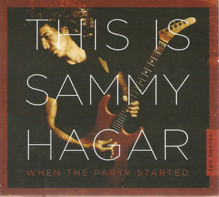 Sammy Hagar : This Is Sammy Hagar / When The Party Started / Volume 1 (CD, Album, Comp)