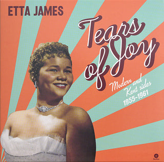 Etta James : Tears Of Joy Modern and Kent Sides 1955-1961 (LP, Comp, Dis)