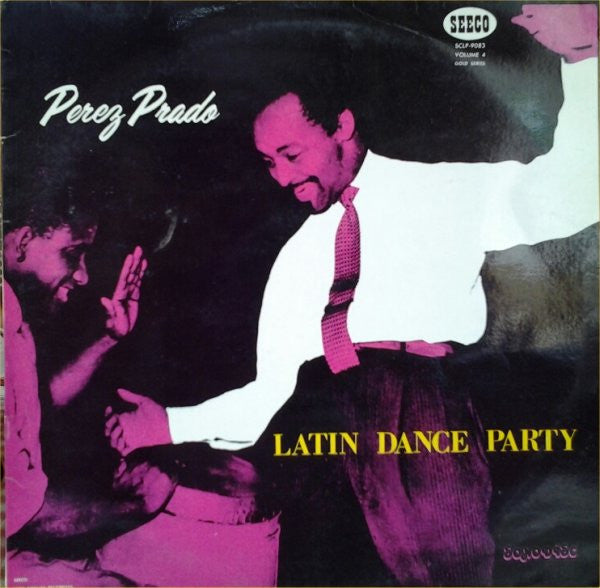 Perez Prado : Latin Dance Party (Vol. 4) (LP, Comp, RE)