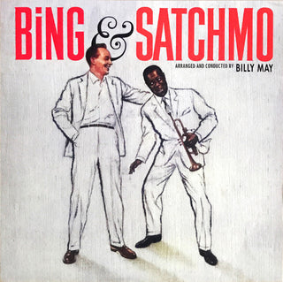 Bing Crosby And Louis Armstrong : Bing & Satchmo (LP, Album, Mono)