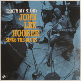 John Lee Hooker : That's My Story John Lee Hooker Sings The Blues (LP, Album, Ltd, RE, 180)