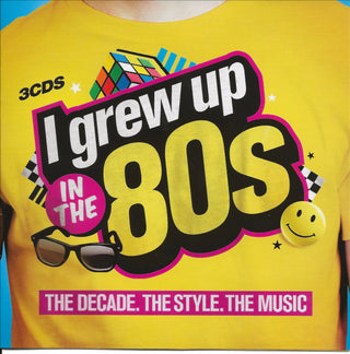 Various : I Grew Up In The 80s (3xCD, Comp)