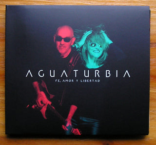 Aguaturbia : Fe, Amor y Libertad (CD, Album)