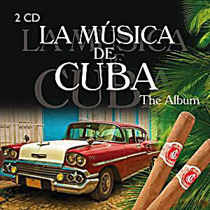 Various : La Música De Cuba - The Album (2xCD, Comp)