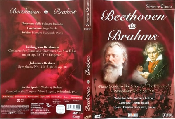 Ludwig van Beethoven, Johannes Brahms / Orchestra Della Radio Televisione Della Svizzera Italiana, Serge Baudo, Homero Francesch : Piano Concerto No. 5 Op. 73 "The Emperor" / Symphony No. 3 Op. 90 (DVD-V, Multichannel)