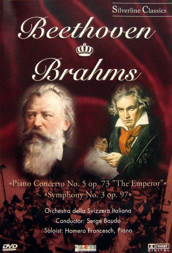 Ludwig van Beethoven, Johannes Brahms / Orchestra Della Radio Televisione Della Svizzera Italiana, Serge Baudo, Homero Francesch : Piano Concerto No. 5 Op. 73 "The Emperor" / Symphony No. 3 Op. 90 (DVD-V, Multichannel)