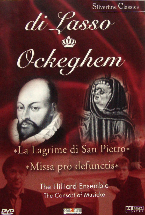 Roland de Lassus, Johannes Ockeghem / The Hilliard Ensemble, The Consort Of Musicke : Lagrime Di San Pietro / Missa Pro Defunctis (DVD-V, Multichannel)