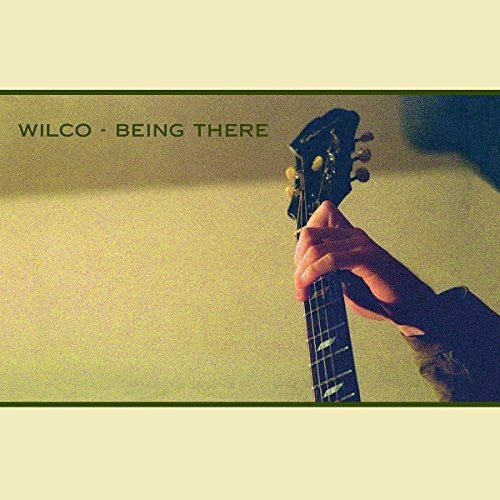 Wilco : Being There (2xCD, Album, RE, RM + CD, Album + 2xCD, Album, RE )