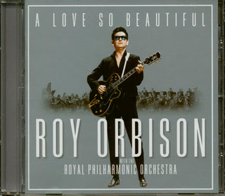 Roy Orbison With Royal Philharmonic Orchestra : A Love So Beautiful (CD, Album)