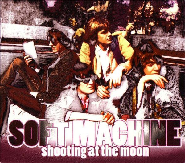 Soft Machine : Shooting At The Moon (CD, Album, RE, Sli)