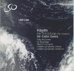 Joseph Haydn, Sally Matthews, Ian Bostridge, Dietrich Henschel, London Symphony Chorus, London Symphony Orchestra, Sir Colin Davis : Die Schöpfung (The Creation) (SACD, Hybrid, Multichannel, Album)