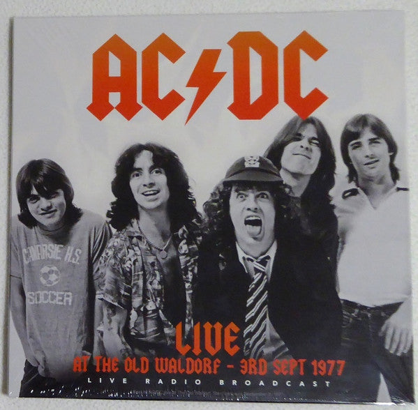 AC/DC : Live At The Old Waldorf - 3rd Sept 1977 (LP, Unofficial, 180)