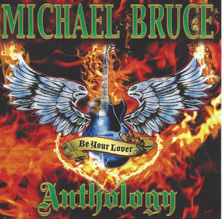Michael Bruce : Be Your Lover - Anthology (2xCD, Comp)