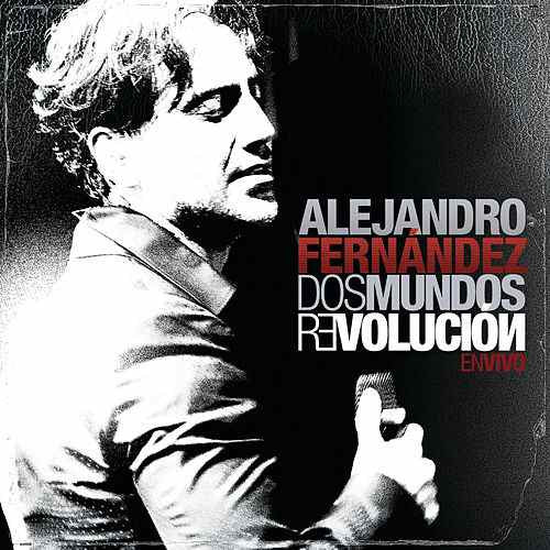 Alejandro Fernández : Dos Mundos Revolución: En Vivo   (CD, Album + DVD-V)