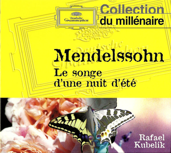 Felix Mendelssohn-Bartholdy - Rafael Kubelik : Le Songe D'Une Nuit D'Été (CD, Comp, RE, Dig)