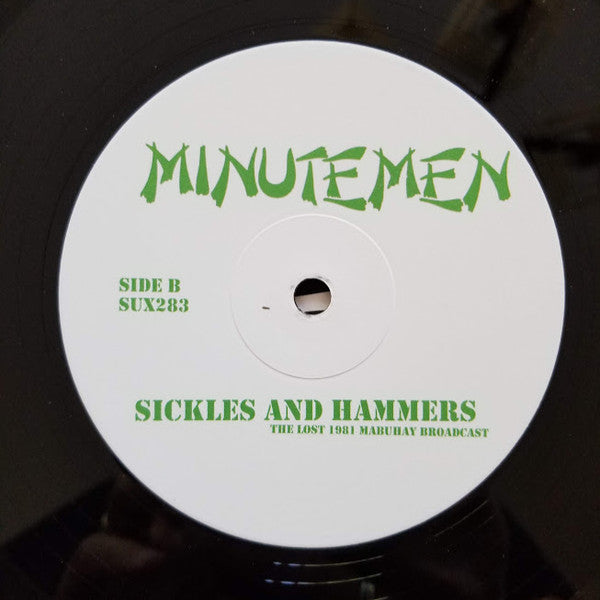 Minutemen : Sickles And Hammers - The Lost 1981 Mabuhay Broadcast (LP, Album, Unofficial)