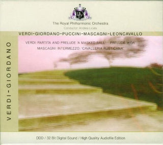 Giuseppe Verdi / Umberto Giordano / Giacomo Puccini / Pietro Mascagni / Ruggiero Leoncavallo - Royal Philharmonic Orchestra, Andrea Licata : Verdi: Partita And Prelude 'A Masked Ball' / Prelude 'Aida' / Mascagni: Intermezzo: 'Cavalleria Rusticana' (CD)