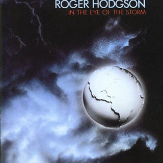 Roger Hodgson : In The Eye Of The Storm (CD, Album, RE, RM, Uni)