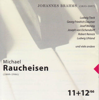 Michael Raucheisen, Johannes Brahms : Michael Raucheisen 11+12/66 (2xCD, Comp)