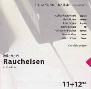 Michael Raucheisen, Johannes Brahms : Michael Raucheisen 11+12/66 (2xCD, Comp)