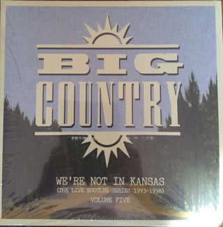 Big Country : We're Not In Kansas (The Live Bootleg Series 1993-1998) Volume Five (2xLP, Album, Ltd, Blu)