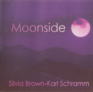 Silvia Brown (2) - Karl Schramm : Moonside (CD, Album)