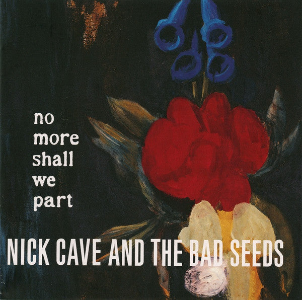 Nick Cave And The Bad Seeds* : No More Shall We Part (CD, Album, RE)