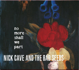 Nick Cave And The Bad Seeds* : No More Shall We Part (CD, Album, RE)