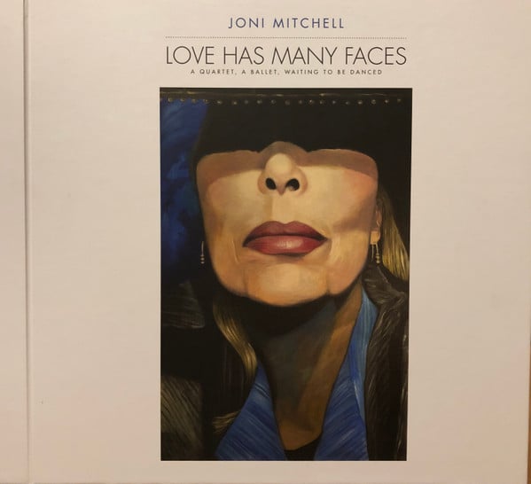 Joni Mitchell : Love Has Many Faces (A Quartet, A Ballet, Waiting To Be Danced) (Box, Comp, Ltd, Num + 4xLP + 4xLP, S/Sided)