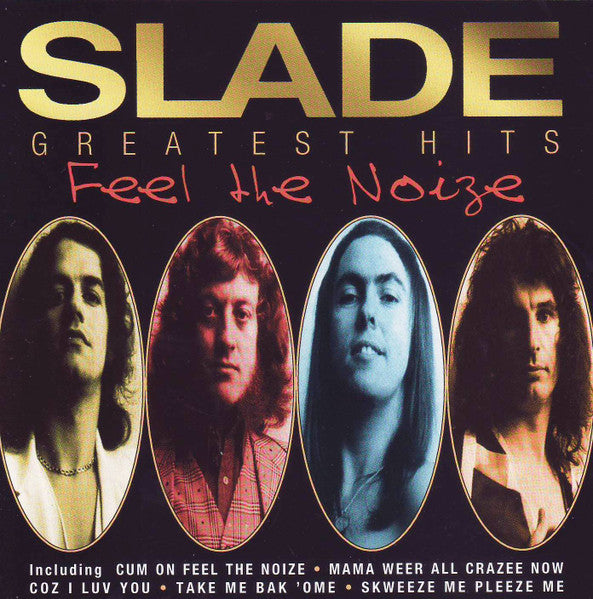 Slade : Greatest Hits (Feel The Noize) (CD, Comp, RM, RP, Son)