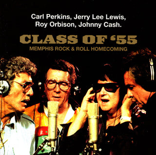 Carl Perkins, Jerry Lee Lewis, Roy Orbison, Johnny Cash : Class Of '55 (Memphis Rock & Roll Homecoming) (CD, Album, RE, RM)