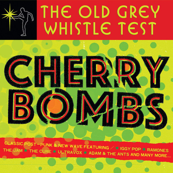 Various : The Old Grey Whistle Test Cherry Bombs (Original Studio Recordings Of Tracks Made Famous By The Hit BBC Music Show) (2xLP, Comp)