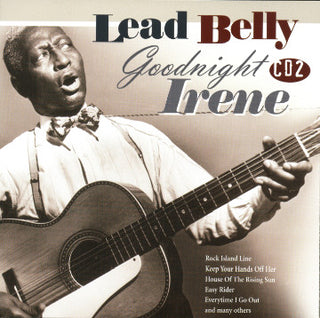 Lead Belly* : Goodnight Irene 1939 - 1948 (3xCD, Comp, RM + Box)