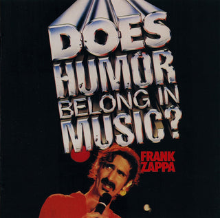 Frank Zappa : Does Humor Belong In Music? (CD, Album, RE, RM)