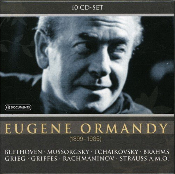 Eugene Ormandy – Ludwig van Beethoven • Modest Mussorgsky • Pyotr Ilyich Tchaikovsky • Johannes Brahms • Edvard Grieg • Charles Griffes • Sergei Vasilyevich Rachmaninoff • Richard Strauss, Various : 10 CD-Set Eugene Ormandy (1899-1985) (10xCD, Comp, Mono + Box)