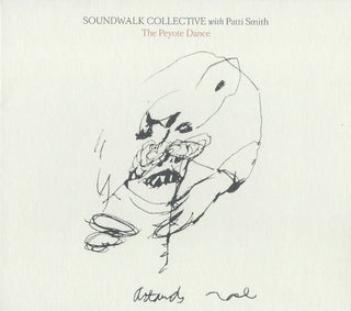 Soundwalk Collective With Patti Smith : The Peyote Dance (CD, Album)