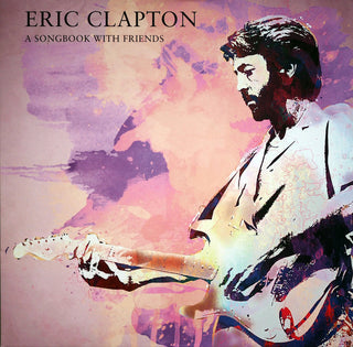 Eric Clapton : A Songbook With Friends (LP, Comp, Ltd, Num, 180)