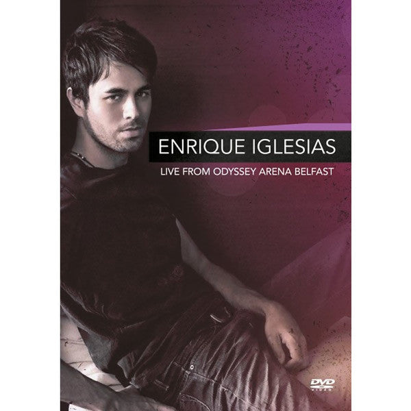 Enrique Iglesias : Live From Odyssey Arena Belfast (DVD-V, Unofficial, Multichannel, NTSC)