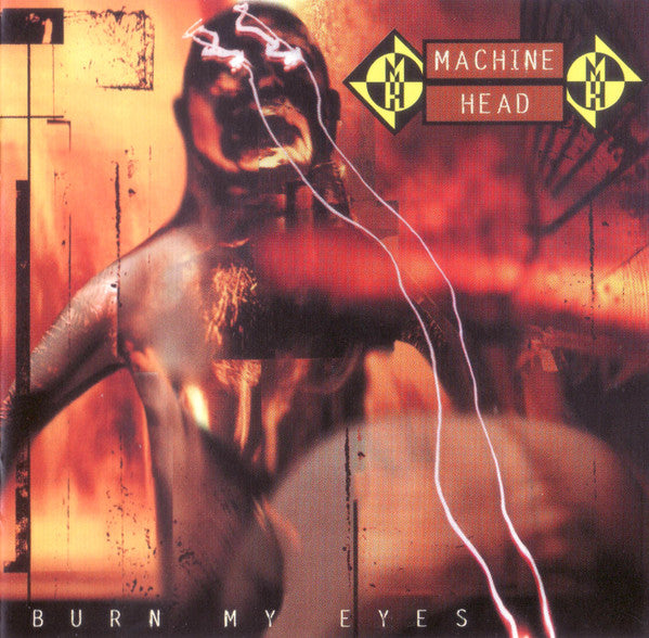 Machine Head (3) : Burn My Eyes (CD, Album, RE, RP)