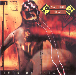 Machine Head (3) : Burn My Eyes (CD, Album, RE, RP)