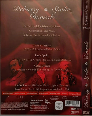 Claude Debussy, Louis Spohr, Antonín Dvořák / Orchestra Della Radio Televisione Della Svizzera Italiana, Peter Maag, Curzio Petraglio : Debussy: Prélude À L'après-midi D'un Faune / Spohr: Concerto No. 1 In C Minor For Clarinet And Orchestra / Dvorak: Symphony No. 9 In E Minor Op. 95 "New World" (DVD-V, Multichannel, PAL)