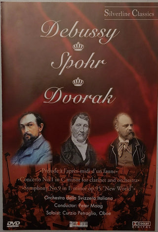Claude Debussy, Louis Spohr, Antonín Dvořák / Orchestra Della Radio Televisione Della Svizzera Italiana, Peter Maag, Curzio Petraglio : Debussy: Prélude À L'après-midi D'un Faune / Spohr: Concerto No. 1 In C Minor For Clarinet And Orchestra / Dvorak: Symphony No. 9 In E Minor Op. 95 "New World" (DVD-V, Multichannel, PAL)