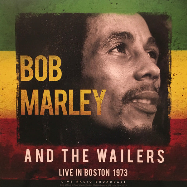 Bob Marley & The Wailers : Live In Boston 1973 (LP, Album, Unofficial)