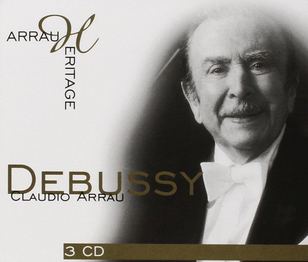 Claude Debussy - Claudio Arrau : Arrau Heritage - Debussy (3xCD, Comp, RE, RM)