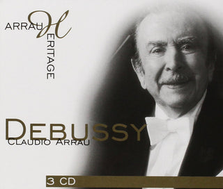 Claude Debussy - Claudio Arrau : Arrau Heritage - Debussy (3xCD, Comp, RE, RM)