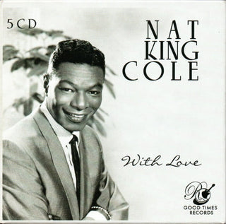 Nat King Cole : With Love (5xCD, Comp, RM + Box)