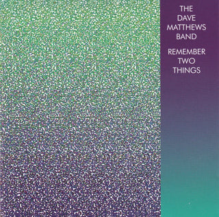 Dave Matthews Band : Remember Two Things (CD, Album, RE, RP)