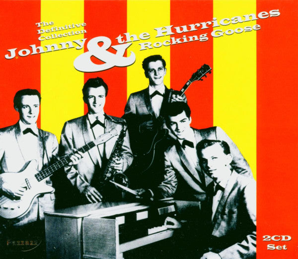Johnny And The Hurricanes : Rocking Goose (The Definitive Collection) (2xCD, Comp)