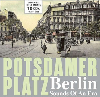 Various : Potsdamer Platz Berlin: Sounds Of An Era (10xCD, Comp + Box)