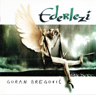 Goran Bregović : Ederlezi (CD, Comp, RE)